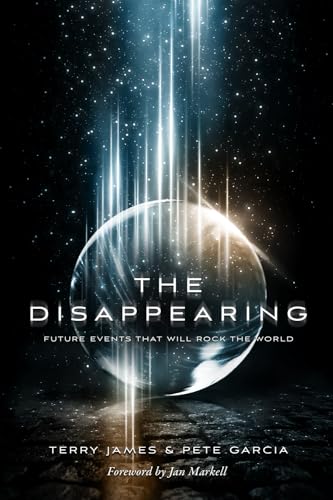 The Disappearing: Future Events That Will Rock the World The Disappearing: Future Events That Will Rock the World