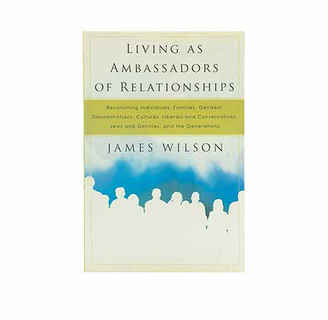 LIVING AS AMBASSADORS OF RELATIONSHIPS