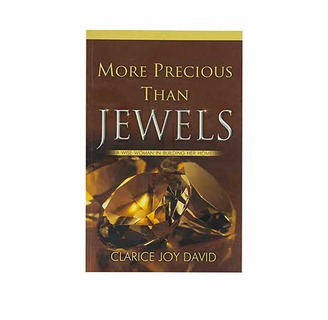 MORE PRECIOUS THAN JEWELS MORE PRECIOUS THAN JEWELS