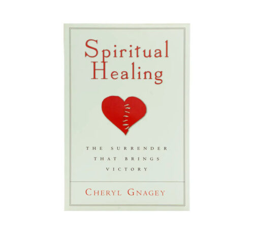 SPIRITUAL HEALING: THE SURRENDER THAT BRINGS VICTORY SPIRITUAL HEALING: THE SURRENDER THAT BRINGS VICTORY
