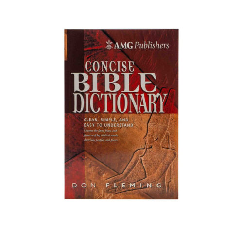AMG CONCISE BIBLE DICTIONARY AMG CONCISE BIBLE DICTIONARY