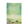 A Grace Revealed: How God Redeems the Story of Your Life A Grace Revealed: How God Redeems the Story of Your Life