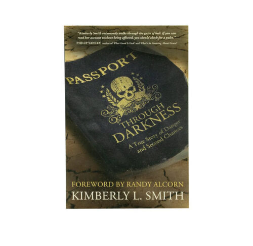 PASSPORT THROUGH DARKNESS: A TRUE STORY OF DANGER AND SECOND CHANCES