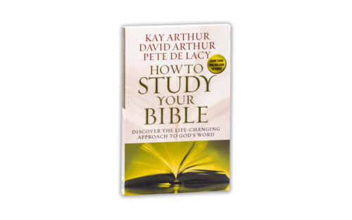 HOW TO STUDY YOUR BIBLE HOW TO STUDY YOUR BIBLE