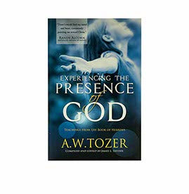 EXPERIENCING THE PRESENCE OF GOD EXPERIENCING THE PRESENCE OF GOD