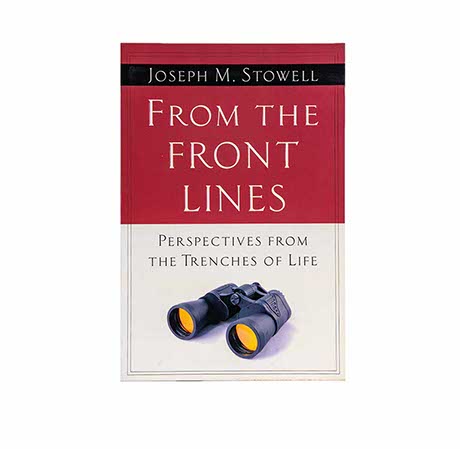 FROM THE FRONT LINES: PERSPECTIVES FROM THE TRENCHES OF LIFE FROM THE FRONT LINES: PERSPECTIVES FROM THE TRENCHES OF LIFE