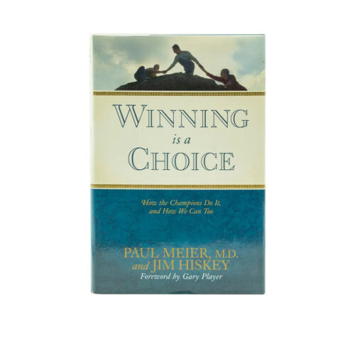 WINNING IS A CHOICE: HOW THE CHAMPIONS DO IT, AND HOW WE CAN TOO WINNING IS A CHOICE: HOW THE CHAMPIONS DO IT, AND HOW WE CAN TOO