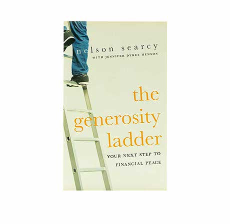 THE GENEROSITY LADDER: YOUR NEXT STEP TO FINANCIAL PEACE