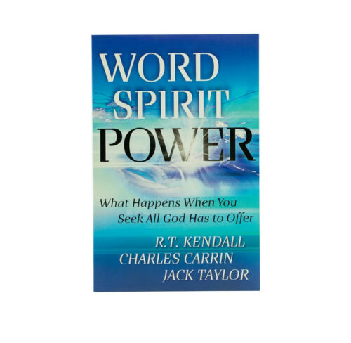 WORD SPIRIT POWER: WHAT HAPPENS WHEN YOU SEEK ALL GOD HAS TO OFFER