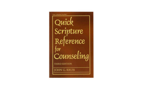QUICK SCRIPTURE REFERENCE FOR COUNSELLING QUICK SCRIPTURE REFERENCE FOR COUNSELLING