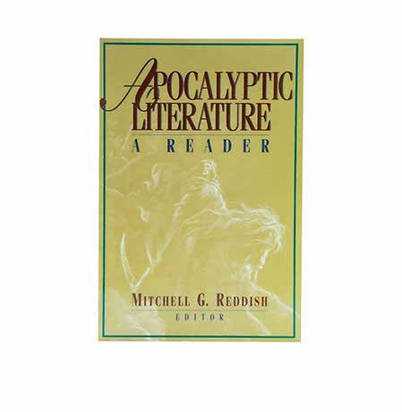 APOCALYPTIC LITERATURE: A READER