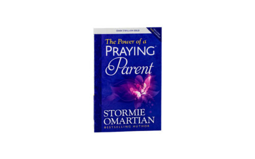 THE POWER OF A PRAYING PARENT THE POWER OF A PRAYING PARENT