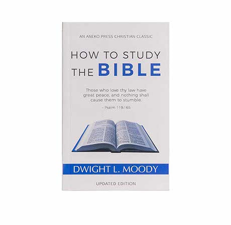HOW TO STUDY THE BIBLE
