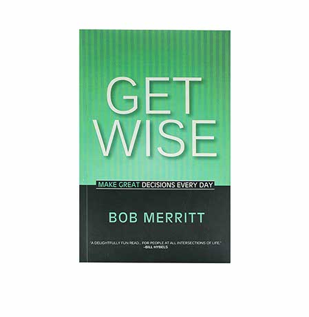 GET WISE: MAKE GREAT DECISIONS EVERY DAY