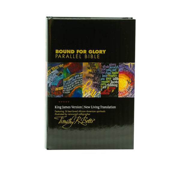 KJV/NLT BOUND FOR GLORY PARALLEL BIBLE KJV/NLT BOUND FOR GLORY PARALLEL BIBLE