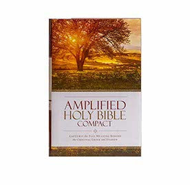 AMPLIFIED HOLY BIBLE, COMPACT, HARDCOVER: CAPTURES THE FULL MEANING BEHIND THE ORIGINAL GREEK AND HEBREW AMPLIFIED HOLY BIBLE, COMPACT, HARDCOVER: CAPTURES THE FULL MEANING BEHIND THE ORIGINAL GREEK AND HEBREW