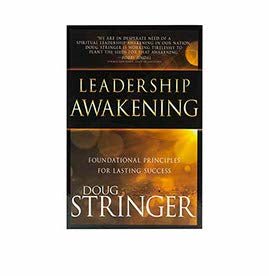 LEADERSHIP AWAKENING (INTERNATIONAL ONLY): FOUNDATIONAL PRINCIPLES FOR LASTING SUCCESS LEADERSHIP AWAKENING (INTERNATIONAL ONLY): FOUNDATIONAL PRINCIPLES FOR LASTING SUCCESS