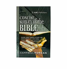 AMG CONCISE SURVEY OF THE BIBLE AMG CONCISE SURVEY OF THE BIBLE