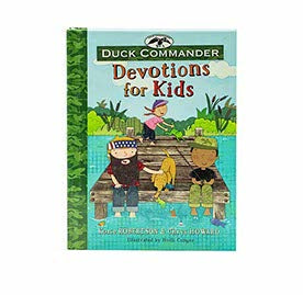 DUCK COMMANDER DEVOTIONS FOR KIDS DUCK COMMANDER DEVOTIONS FOR KIDS