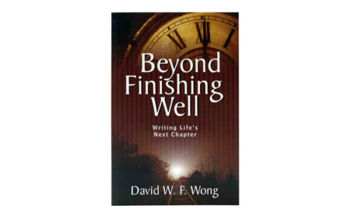 BEYOND FINISHING WELL: WRITING LIFE'S NEXT CHAPTER
