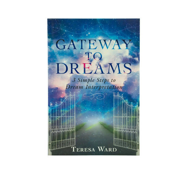 GATEWAY TO DREAMS: 3 SIMPLE STEPS TO DREAM INTERPRETATION GATEWAY TO DREAMS: 3 SIMPLE STEPS TO DREAM INTERPRETATION