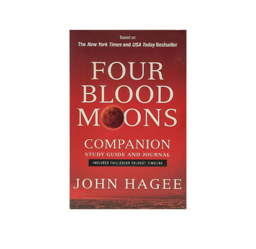 FOUR BLOOD MOONS COMPANION STUDY GUIDE AND JOURNAL: CHARTING THE COURSE OF CHANGE