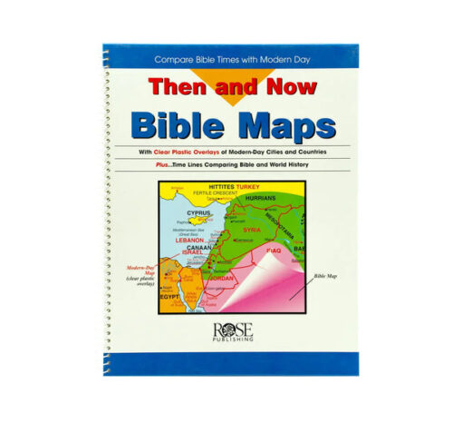 THEN AND NOW BIBLE MAPS ORIGINAL THEN AND NOW BIBLE MAPS ORIGINAL