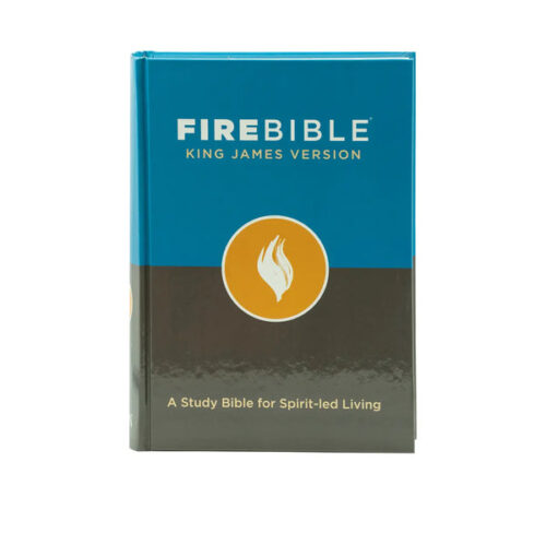 KJV FIRE BIBLE: A STUDY BIBLE FOR SPIRIT-LED LIVING