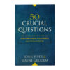 50 Crucial Questions 50 Crucial Questions