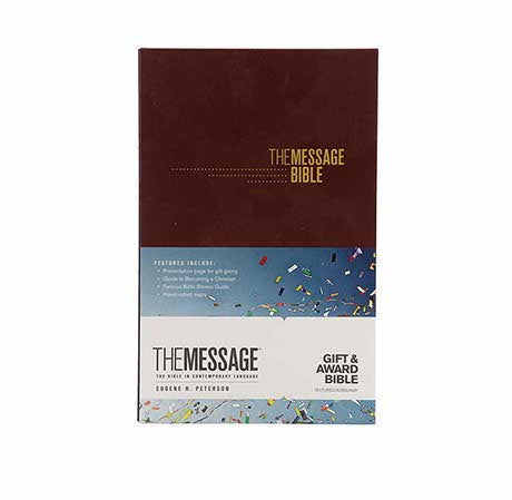 THE MESSAGE GIFT AND AWARD BIBLE: THE BIBLE IN CONTEMPORARY LANGUAGE THE MESSAGE GIFT AND AWARD BIBLE: THE BIBLE IN CONTEMPORARY LANGUAGE