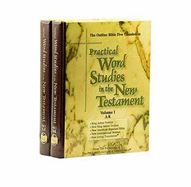 PRACTICAL WORD STUDIES IN THE NEW TESTAMENT, VOLUME 1&2 PRACTICAL WORD STUDIES IN THE NEW TESTAMENT, VOLUME 1&2