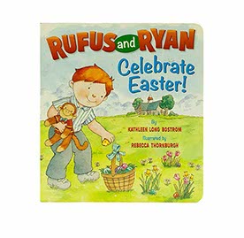 RUFUS AND RYAN CELEBRATE EASTER RUFUS AND RYAN CELEBRATE EASTER