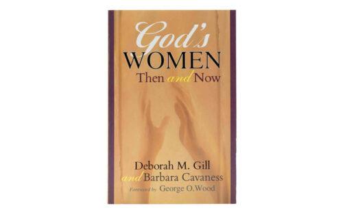 GOD’S WOMEN THEN AND NOW GOD'S WOMEN THEN AND NOW