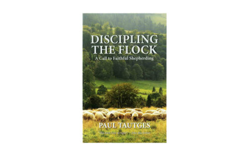 DISCIPLING THE FLOCK: A CALL TO FAITHFUL SHEPHERDING DISCIPLING THE FLOCK: A CALL TO FAITHFUL SHEPHERDING