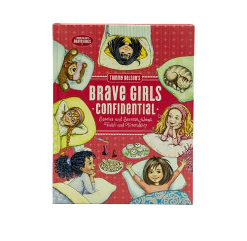 TOMMY NELSON’S BRAVE GIRLS CONFIDENTIAL: STORIES AND SECRETS ABOUT FAITH AND FRIENDSHIP TOMMY NELSON'S BRAVE GIRLS CONFIDENTIAL: STORIES AND SECRETS ABOUT FAITH AND FRIENDSHIP