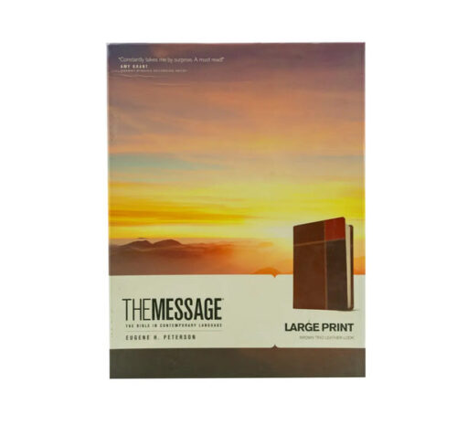THE MESSAGE LARGE PRINT: THE BIBLE IN CONTEMPORARY LANGUAGE THE MESSAGE LARGE PRINT: THE BIBLE IN CONTEMPORARY LANGUAGE