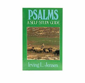 PSALMS: JENSEN BIBLE SELF STUDY GUIDE