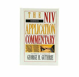 NIV APPLICATION COMMENTARY: HEBREWS NIV APPLICATION COMMENTARY: HEBREWS
