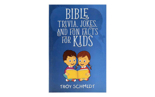 BIBLE TRIVIA, JOKES. AND FUN FACTS FOR KIDS