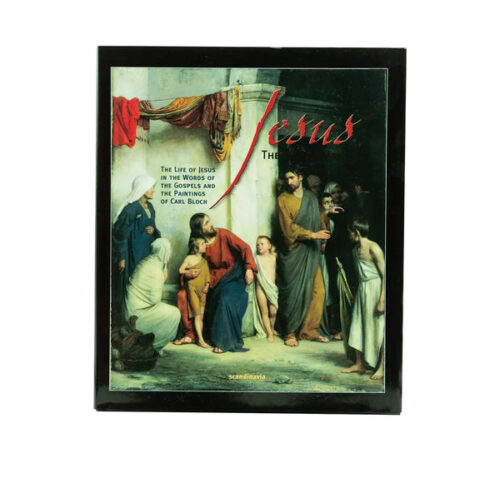 JESUS, THE SON OF MAN: THE LIFE OF JESUS ON THE WORDS OF THE GOSPELS AND THE PAINTINGS OF CARL BLOCH