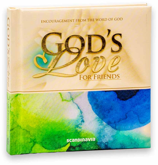 GOD’S LOVE FOR FRIENDS GOD'S LOVE FOR FRIENDS