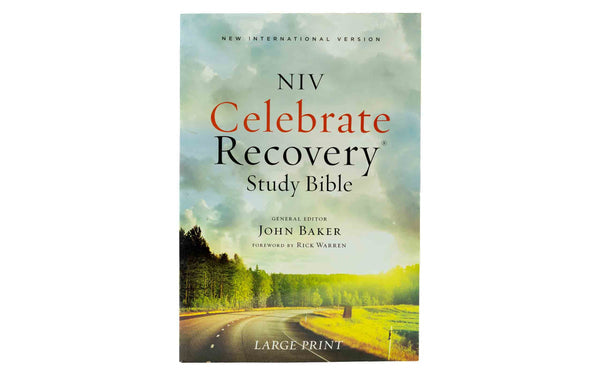 NIV CELEBRATE RECOVERY STUDY BIBLE LARGE PRINT NIV CELEBRATE RECOVERY STUDY BIBLE LARGE PRINT