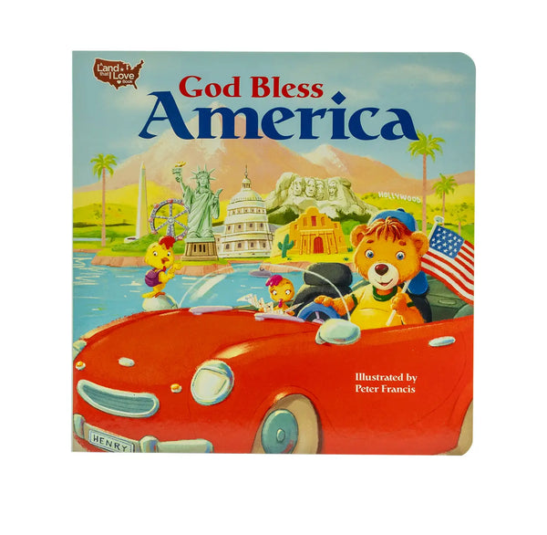 GOD BLESS AMERICA (A LAND THAT I LOVE BOOK) GOD BLESS AMERICA (A LAND THAT I LOVE BOOK)