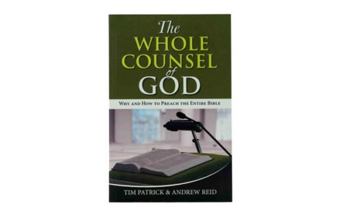 THE WHOLE COUNSEL OF GOD THE WHOLE COUNSEL OF GOD