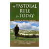 A Pastoral Rule for Today A Pastoral Rule for Today