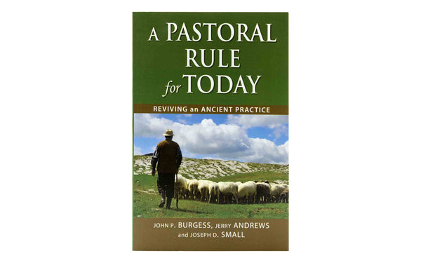 A Pastoral Rule for Today A Pastoral Rule for Today
