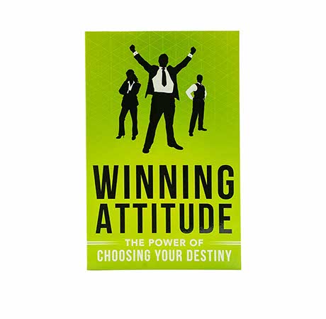 WINNING ATTITUDE: THE POWER OF CHOOSING YOUR DESTINY WINNING ATTITUDE: THE POWER OF CHOOSING YOUR DESTINY