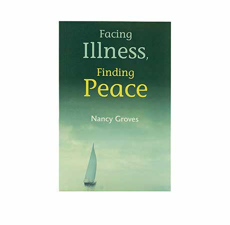 FACING ILLNESS FINDING PEACE