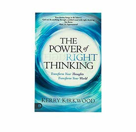 THE POWER OF RIGHT THINKING: TRANSFORM YOUR THOUGHTS TRANSFORM YOUR WORLD