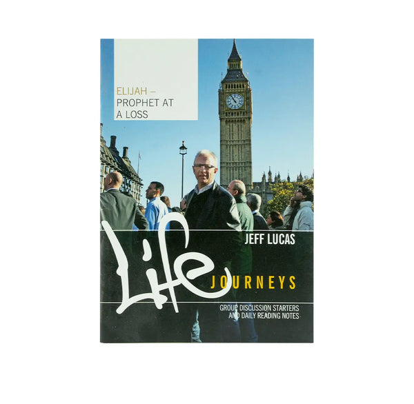 LIFE JOURNEYS: ELIJAH - PROPHET AT A LOSS BOOKLET